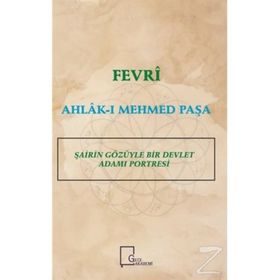 Fevri Ahlak-ı Mehmed Paşa - Murat A. Karavelioğlu