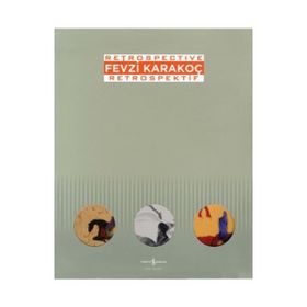 Fevzi Karakoç Retrospective - Retrospektif - Marcus Graf