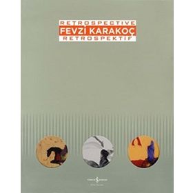 Fevzi Karakoç Retrospective - Retrospektif - Marcus Graf