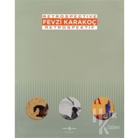 Fevzi Karakoç Retrospective - Retrospektif - Marcus Graf