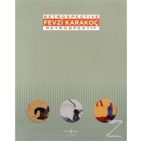 Fevzi Karakoç Retrospective - Retrospektif - Marcus Graf