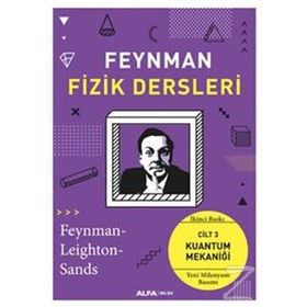 Feynman Fizik Dersleri Cilt: 3 - Kuantum Mekaniğim - Kolektif