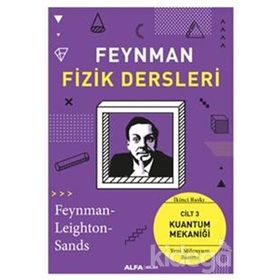 Feynman Fizik Dersleri Cilt: 3 - Kuantum Mekaniğim - Kolektif