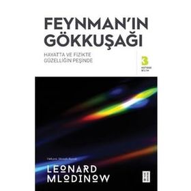 Feynman'ın Gökkuşağı - Leonard Mlodinow
