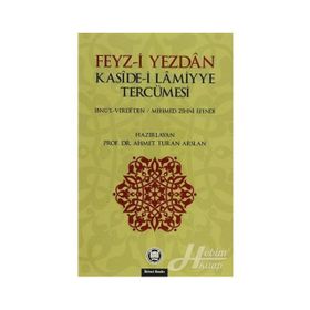 FEYZ- I YEZDAN KASIDE- I LAMIYYE TERCÜMESI - KOLEKTIF
