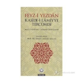 FEYZ- I YEZDAN KASIDE- I LAMIYYE TERCÜMESI - KOLEKTIF