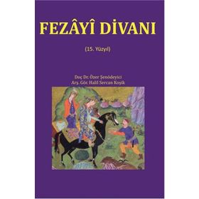 Fezayi Divanı - Halil Sercan Koşik Özer Şenödeyici
