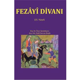 Fezayi Divanı - Halil Sercan Koşik Özer Şenödeyici
