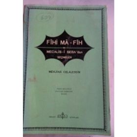 FÎHI MÂ-FÎH - MEVLÂNÂ CELÂLEDDIN