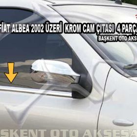 Fiat Albea 2002 Üzeri Paslanmaz Çelik 4 Parça Krom Cam Çıtası