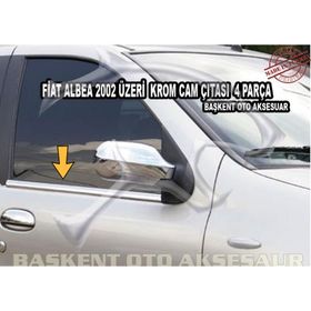 Fiat Albea 2002 Üzeri Paslanmaz Çelik 4 Parça Krom Cam Çıtası