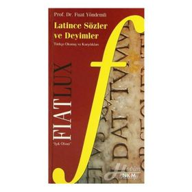 FIAT LUX LATINCE SÖZLER VE DEYIMLER - FUAT YÖNDEMLİ