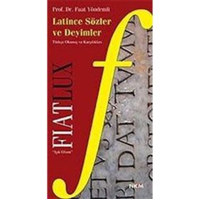 FIAT LUX LATINCE SÖZLER VE DEYIMLER - FUAT YÖNDEMLİ