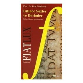 FIAT LUX LATINCE SÖZLER VE DEYIMLER - FUAT YÖNDEMLİ