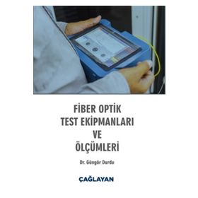 Fiber Optik Test Ekipmanları ve Ölçümleri - Güngör Durdu