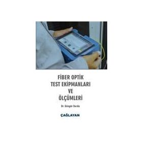 Fiber Optik Test Ekipmanları ve Ölçümleri - Güngör Durdu