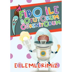 Fibo İle Boyuyorum Öğreniyorum - Eylemlerimiz - Seyhan Kurban