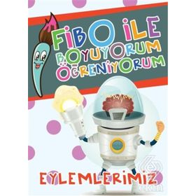 Fibo İle Boyuyorum Öğreniyorum - Eylemlerimiz - Seyhan Kurban