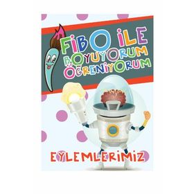 Fibo İle Boyuyorum Öğreniyorum - Eylemlerimiz - Seyhan Kurban