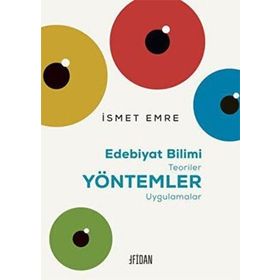 Fidan Edebiyat Bilimi Teoriler Yöntemler Uygulamalar