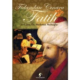 Fidandan Çınara Fatih - Mehmet Nuhoğlu