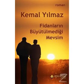 Fidanların Büyütülmediği Mevsim / Kemal Yılmaz
