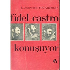 FIDEL CASTRO KONUŞUYOR - FIDEL CASTRO