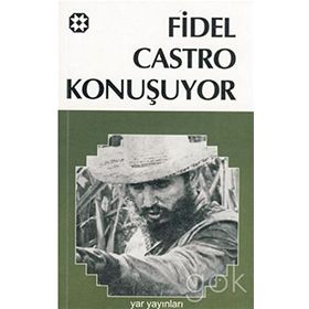 FIDEL CASTRO KONUŞUYOR - FIDEL CASTRO
