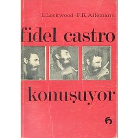 FIDEL CASTRO KONUŞUYOR - FIDEL CASTRO