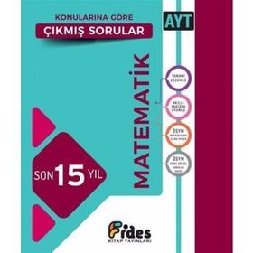 Fides Yayınları Ayt Matematik Son 15 Yıl Konularına Göre Çıkmış Sorular
