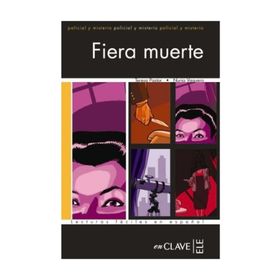 FIERA MUERTE (LFEE NIVEL-3) İSPANYOLCA OKUMA KITABI - TERESA PASTOR