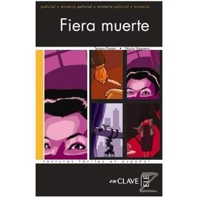 FIERA MUERTE (LFEE NIVEL-3) İSPANYOLCA OKUMA KITABI - TERESA PASTOR