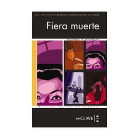 FIERA MUERTE (LFEE NIVEL-3) İSPANYOLCA OKUMA KITABI - TERESA PASTOR