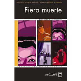 FIERA MUERTE (LFEE NIVEL-3) İSPANYOLCA OKUMA KITABI - TERESA PASTOR