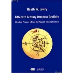 Fifteenth Century Ottoman Realities - heathe w lowry