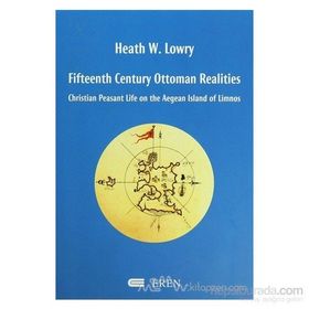 Fifteenth Century Ottoman Realities - heathe w lowry