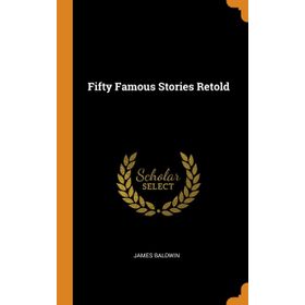 Fifty Famous Stories Retold