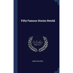 Fifty Famous Stories Retold