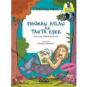 Figüran Aslan İle Tahta Eşek - Yalvaç Ural