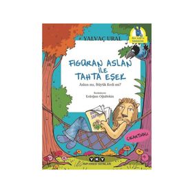Figüran Aslan İle Tahta Eşek - Yalvaç Ural