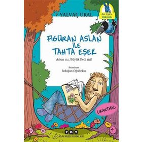 Figüran Aslan İle Tahta Eşek - Yalvaç Ural