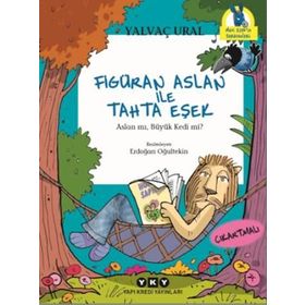 Figüran Aslan İle Tahta Eşek - Yalvaç Ural