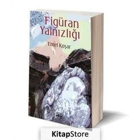 Figüran Yalnızlığı - Emel Koşar
