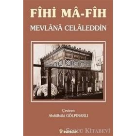 Fihi Ma Fih - Mevlana Celaleddin-i Rumi
