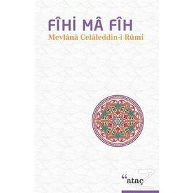 Fihi Ma Fih - Mevlana Celaleddin-i Rumi
