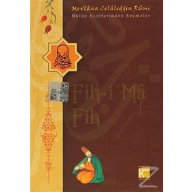 Fihi Ma Fih - Mevlana Celaleddin-i Rumi