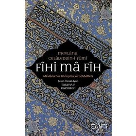 Fihi Ma Fih - Mevlana Celaleddin-i Rumi