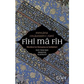 Fihi Ma Fih - Mevlana Celaleddin-i Rumi