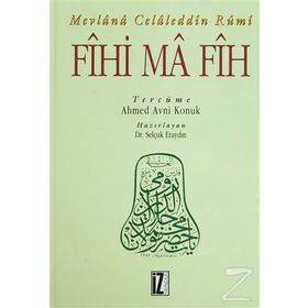 Fihi Ma Fih - mevlana celalettin rumi