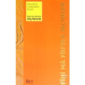 Fihi Ma Fih'ten Seçmeler Mevlana